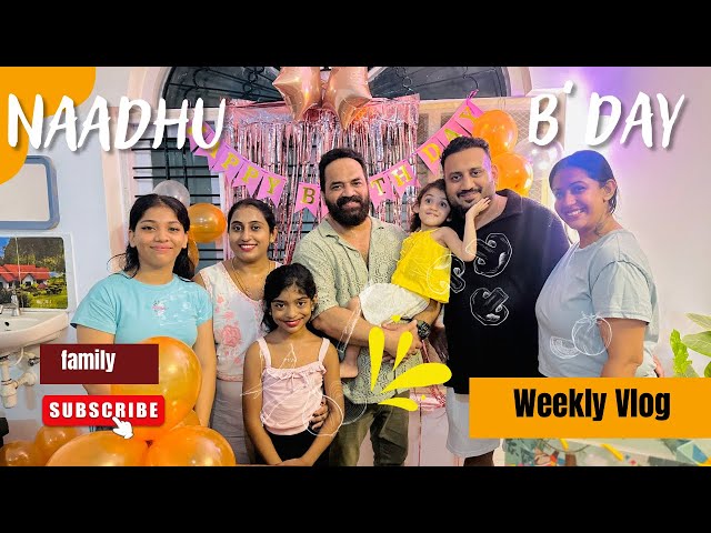 Weekly Vlog | Naadhu Birthday | Sowbhagya Venkitesh