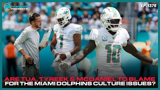 Are Tua, Tyreek & McDaniel To Blame For Miami Dolphins Culture Issues?