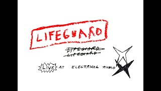 Lifeguard- &#39;Live at Electrical Audio&#39; (Full Session)