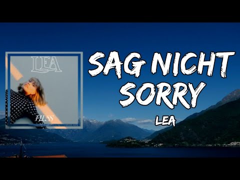 LEA - Sag nicht sorry (Lyrics)