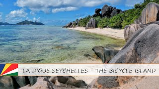 LA DIGUE SEYCHELLES - THE BICYCLE ISLAND