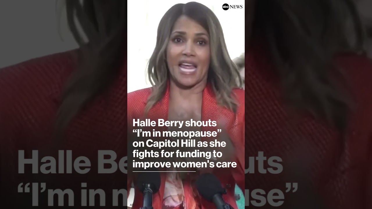 Halle Berry shouts “I’m in menopause!” as she fights for funding to improve women's health care
