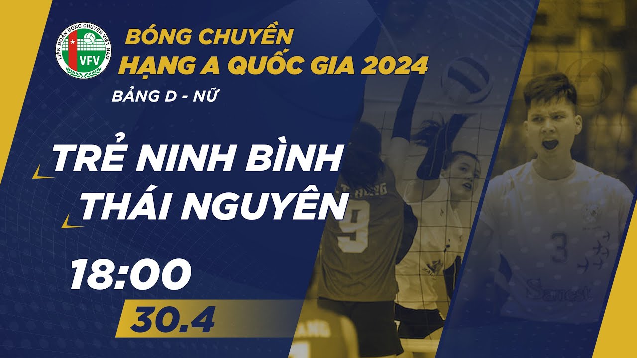 🔴Trực tiếp | Trẻ Ninh Bình vs Thái Nguyên | Bảng C - Nữ giải bóng chuyền hạng A quốc gia 2024