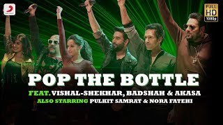 Pop The Bottle - Vishal Dadlani - Badshah