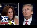 These people are overcome with their hatred for Donald Trump: Judge Jeanine