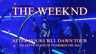 THE WEEKND CONCERT “AFTER HOURS TILL DAWN” Gillette Stadium, Foxborough MA
