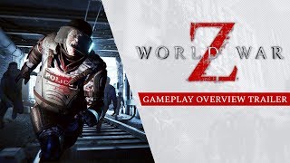World War Z - Gameplay Trailer