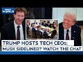 Trump Hosts Tech CEOs For Dinner At White House, Elon Musk Sidelined? Heres What They Talked
