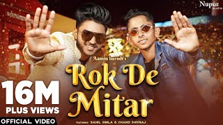 Rok De Mitar – Aamin Barodi Ft Chand Shivraj Video HD