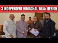 Himachal Pradesh Political Crisis: Three Independent MLAs supporting Himachal Chief Minister Resign