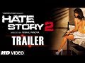 Exclusive: Hate Story 2 Red Band Trailer | Jay Bhanushali | Surveen Chawla
