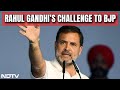 Rahul Gandhis 180 Seats Challenge To BJP: Without EVMs, Match-Fixing...
