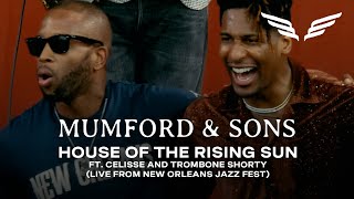 House Of The Rising Sun (Live At New Orleans Jazz Fest) featuring Celisse and Trombone Shorty