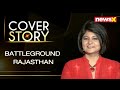 BattleGround Rajasthan | The Cover Story with Priya Sahgal | NewsX  - 34:16 min - News - Video