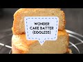 Wonder Cake Batter Eggless |  Sanjeev Kapoor Khazana