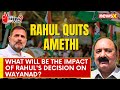 What will be the Impact of Rahul Gandhis Decision on Wayanad? |  NewsX