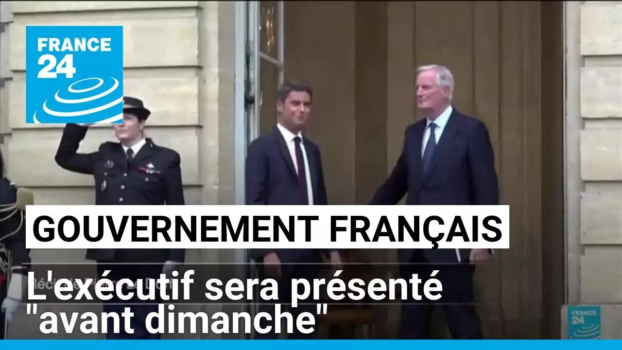 Gouvernement français : l'exécutif sera présenté "avant dimanche" (M. Barnier) • FRANCE 24