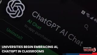 Universities begin embracing AI, ChatGPT in classrooms