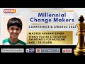 Millennial Changemakers 2023 | Arihan Singh, Tennis Player and Creating Awareness for Museums