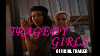 TRAGEDY GIRLS - Official Trailer