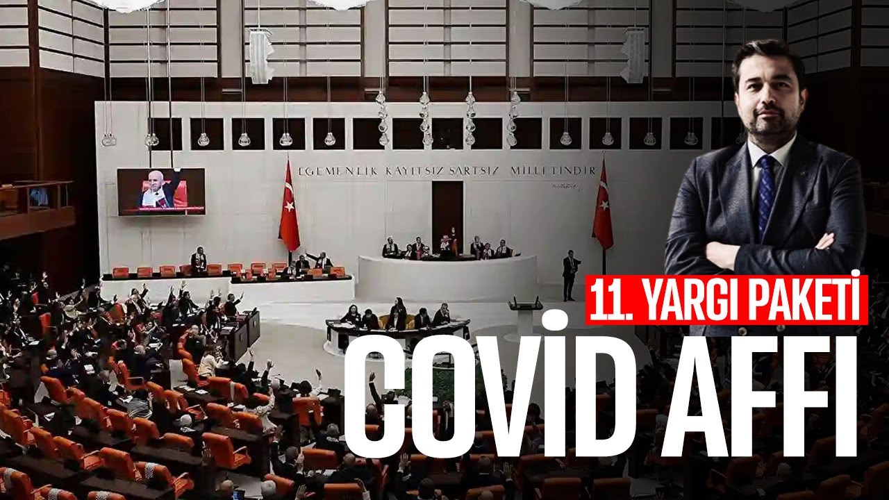 11. Yargı Paketi’nde af çıkacak mı? COVİD affı kimleri kapsayacak? Yeni Anayasa'da son durum ne?