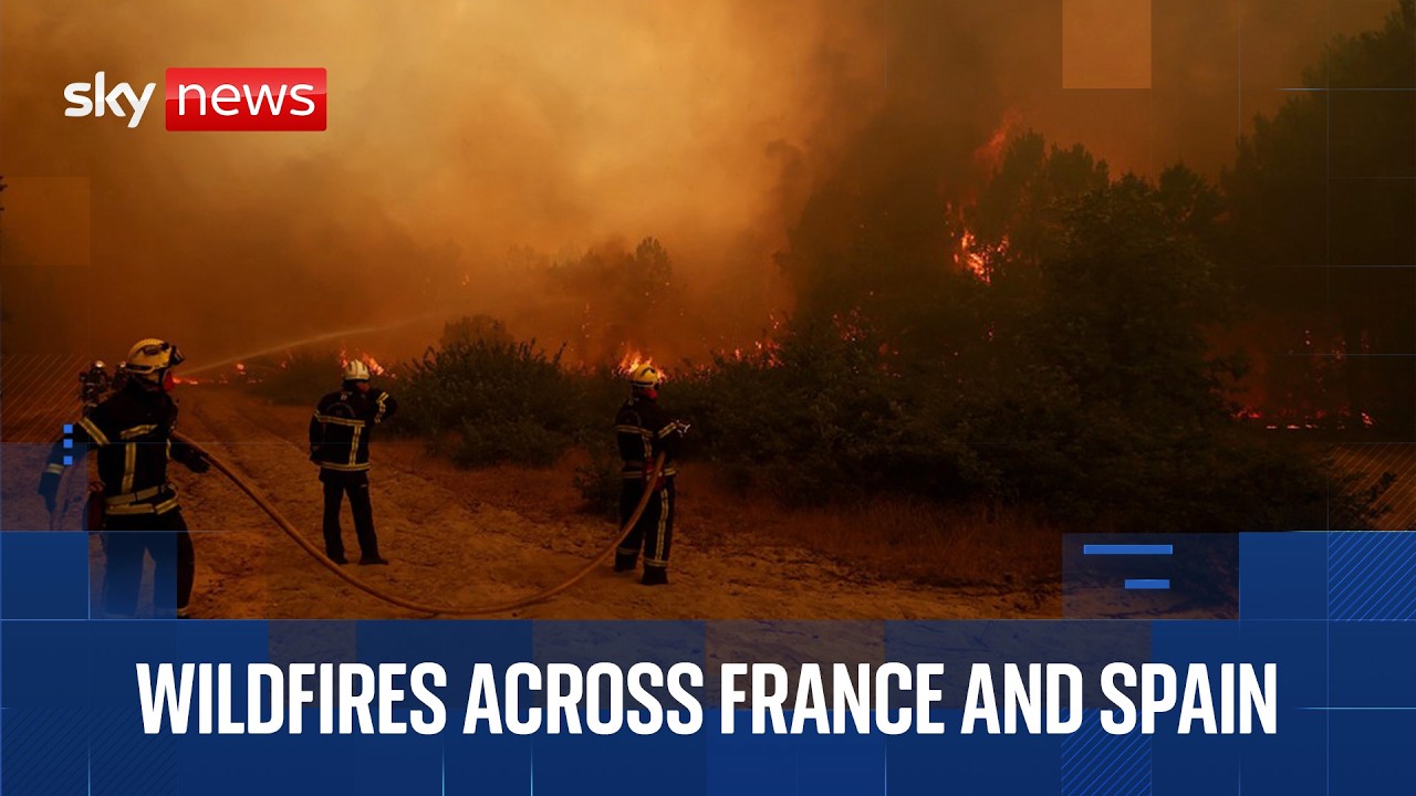 200,000 people evacuated across France and Spain | Europe wildfires