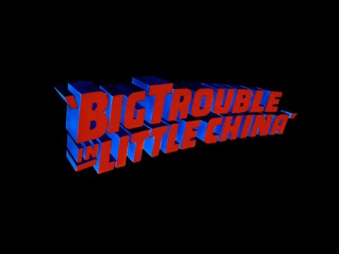 Big Trouble in Little China'