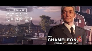 HITMAN - Elusive Target #18 - The Chameleon
