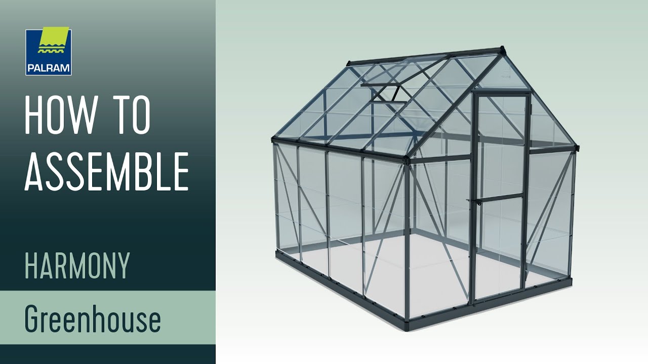 Palram Greenhouse Harmony assembly procedure YouTube