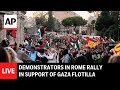 LIVE: Demonstrators in Rome rally in support of Gaza flotilla
