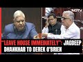 Leave House Immediately: Jagdeep Dhankhar Yells At Derek OBrien For Disorderly Conduct
