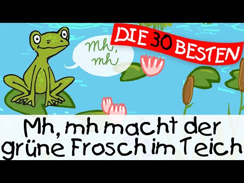 🏞️ Mh, mh macht der grüne Frosch im Teich || Kinderlieder zum Mitsingen und Bewegen