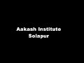 Aakash Institute - Murarji Peth, Solapur