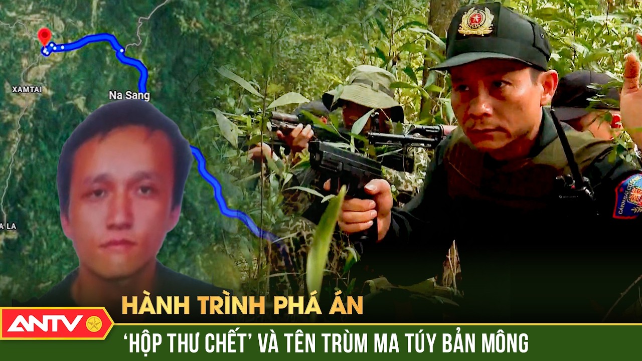 Công an ập vào ‘pháo đài bất khả xâm phạm’, bắt tên trùm ma túy bản Mông | Hành trình phá án | ANTV