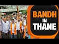 Bandh In Thane: Maratha Outfits Call for a Bandh | News9
