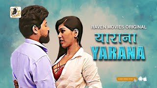 YARANA (2022) RAVEN MOVIES Hindi Web Series Trailer