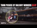 Railway Workers Push Train After It Breaks Down In UPs Amethi