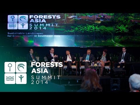 Forests Asia 2014 – Day 1 Discussion Forum, Sustainable landscapes, green growth & poverty reduction