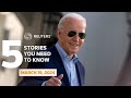 Biden heads to Nevada and Arizona with re-election push - Five stories you need to know | Reuters