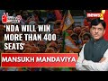 NDA will win more than 400 seats | Mansukh Mandaviya Exclusive | 2024 General Elections