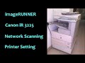 canon ir 3300 - canon ir3225 : canon ir scan to folder - install canon ir series printer on windows