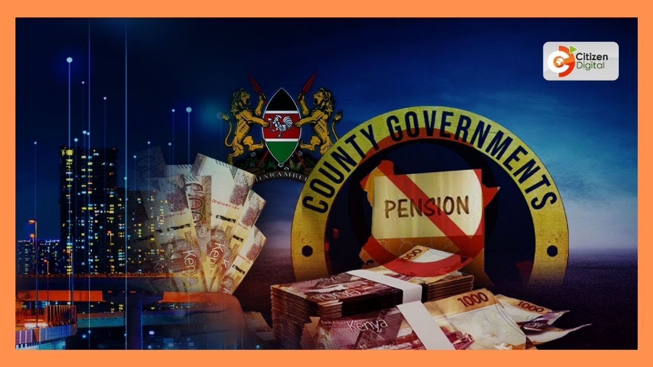 Serikali za kaunti zahimizwa kuwasilisha fedha za wafanyikazi kwa hazina ya pensheni