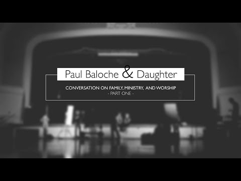 Paul Baloche & daughter Chérie - YouTube
