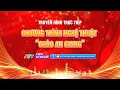 [THTT]  Chng tr?nh ngh thut Ch?o An Giang