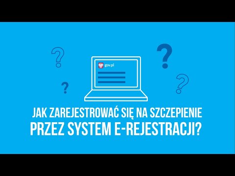 Jak zarejestrować  się na szczepienie przez system e-Rejestracji?