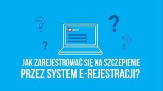 Jak zarejestrować  się na szczepienie przez system e-Rejestracji?