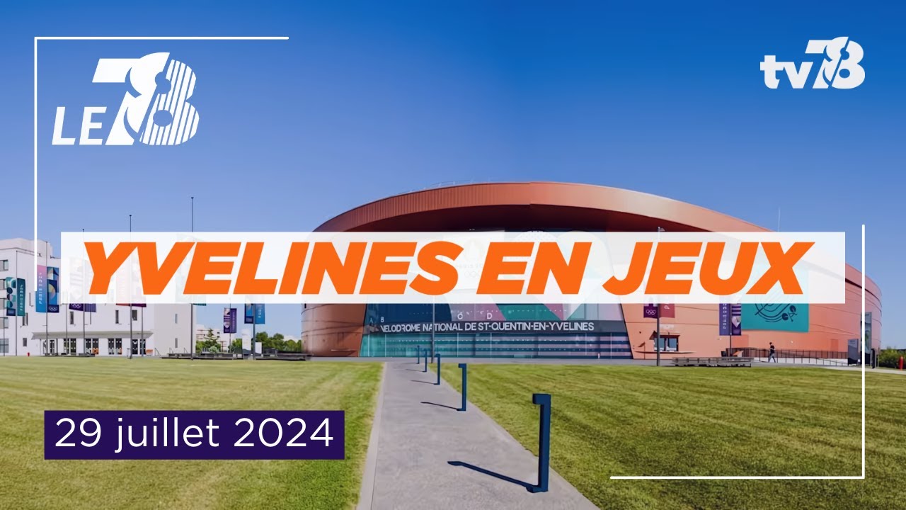 Les Yvelines en Jeux. Édition du 29 juillet 2024