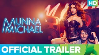 Munna Michael 2017 Movie Trailer