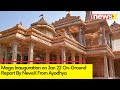 Mega Inauguration on Jan 22 | On-Ground Report By NewsX From Ayodhya | NewsX