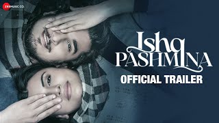 Ishq Pashmina Movie (2022) Official Trailer Video HD